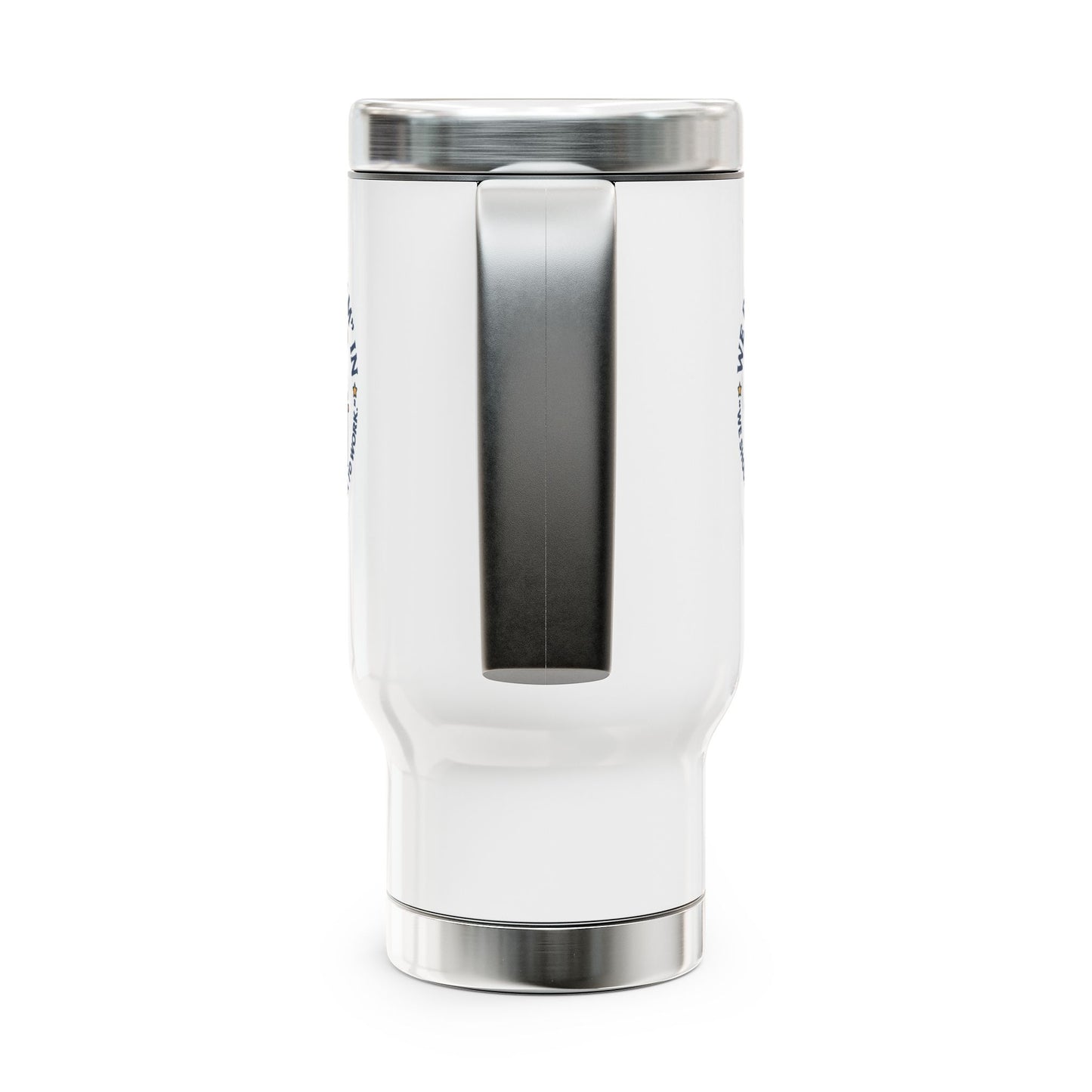 Coworker/8-Hour Ally Gift- We put the "team" in "we should probably get back to work" design- 14oz Stainless Steel Travel Mug with Lid
